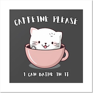 "Caffeine Please" Cat Humor for Coffee Lovers Posters and Art